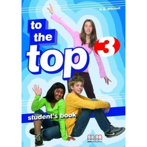 Підручник To the Top 3 Students Book Mitchell, H ISBN 9789603798736