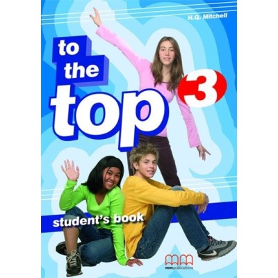 Підручник To the Top 3 Students Book Mitchell, H ISBN 9789603798736 заказать онлайн оптом Украина